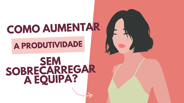 Produtividade Positiva: Como Trabalhar Melhor
