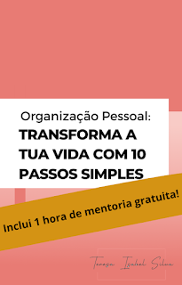 Capa do eBook "Transforma a Tua Vida Através da Organização", com design minimalista e tons suaves, representando simplicidade, equilíbrio e motivação pessoal.
